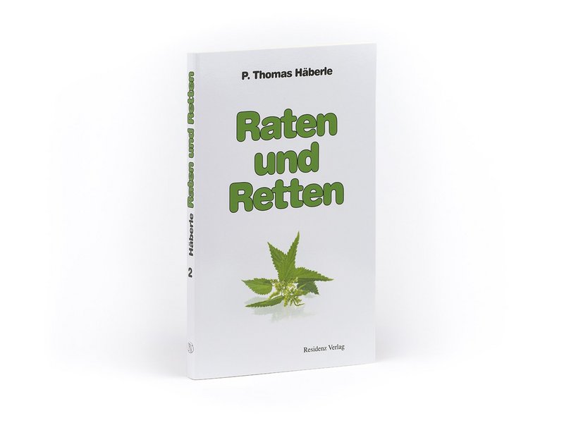 P. Thomas Häberle "Raten und Retten"